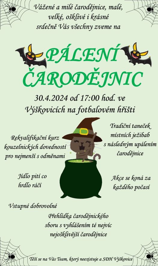 Zveme Vás na pálení čarodějnic do Výškovic - 30. 4. 2024 Zveme Vás na pálení čarodějnic do Výškovic - 30. 4. 2024